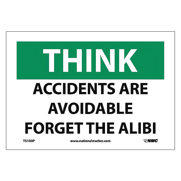 Nmc Accidents Are Avoidable Forget The Alibi Sign, TS100P TS100P
