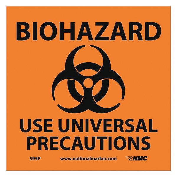 Nmc Biohazard Use Universal Precautions Sign, S95P S95P