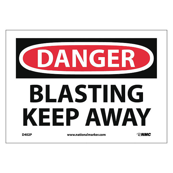 Nmc Blasting Keep Away Sign, 7 in Height, 10 in Width, Pressure Sensitive Vinyl D402P