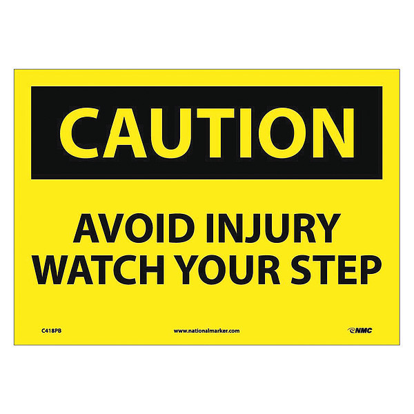 Nmc Caution Avoid Injury Watch Your Step Sign, C418PB C418PB
