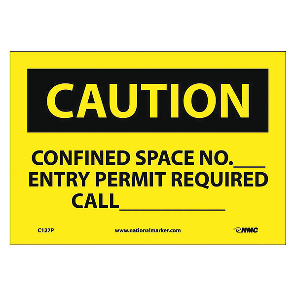 Nmc Caution Confined Space Permit Information Sign, C127P C127P