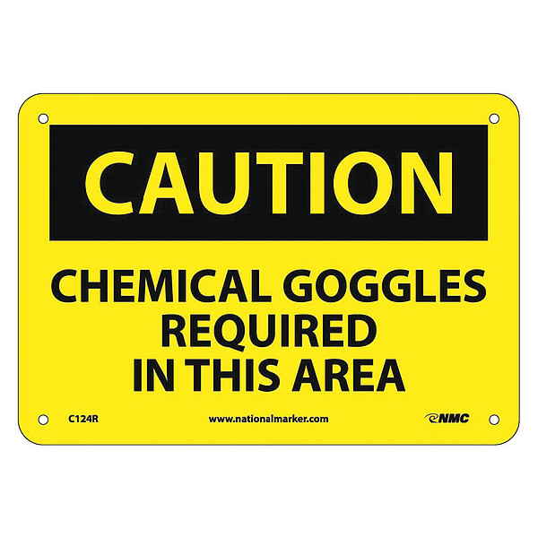 Nmc Caution Chemical Goggles Required In Thi, 7 in Height, 10 in Width, Rigid Plastic C124R