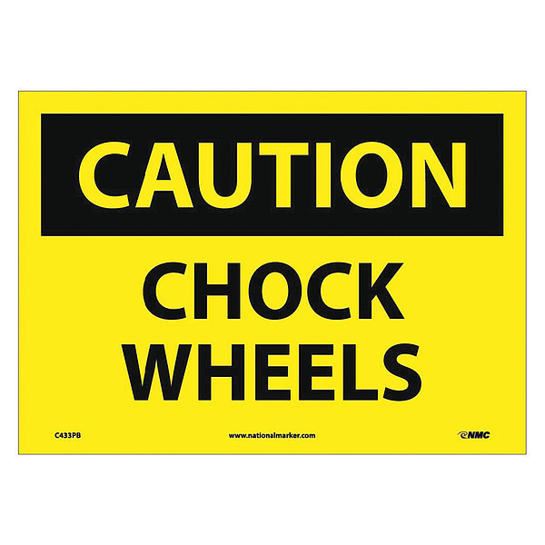 Nmc Caution Chock Wheels Sign, C433PB C433PB