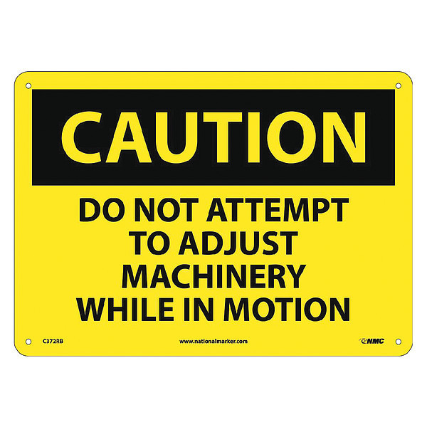 Nmc Caution Do Not Attempt To Adjust Machine, 10 in Height, 14 in Width, Rigid Plastic C372RB