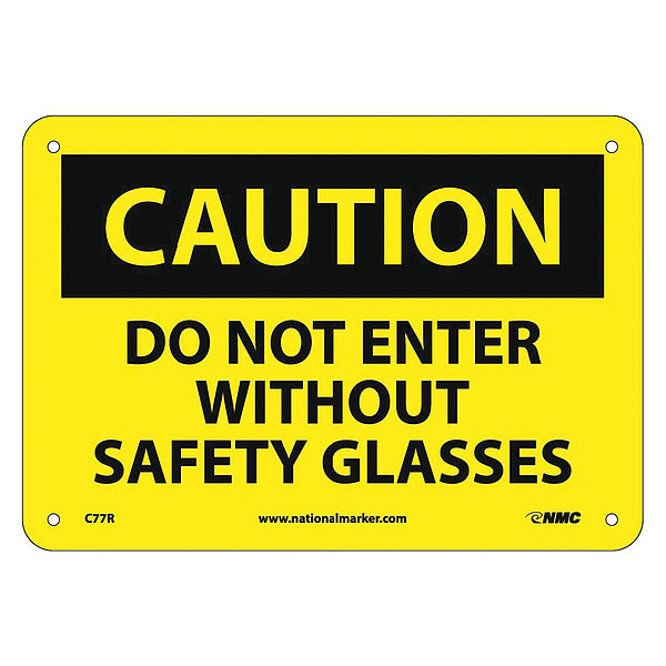 Nmc Caution Do Not Enter Without Safety Glasses Sign C77R