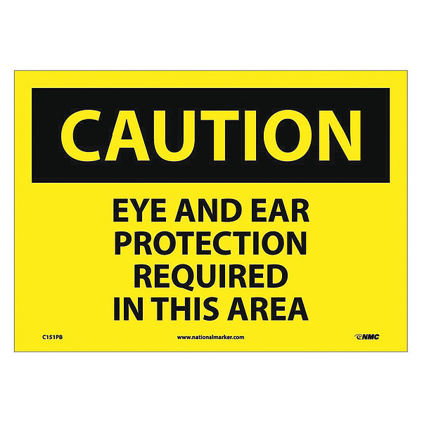Nmc Caution Eye And Ear Protection Required Sign C151PB