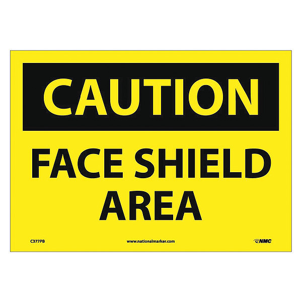 Nmc Caution Face Shield Area Sign C377PB