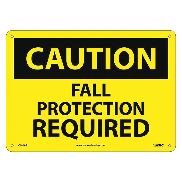 Nmc Caution Fall Protection Required Sign, 10 in Height, 14 in Width, Aluminum C680AB