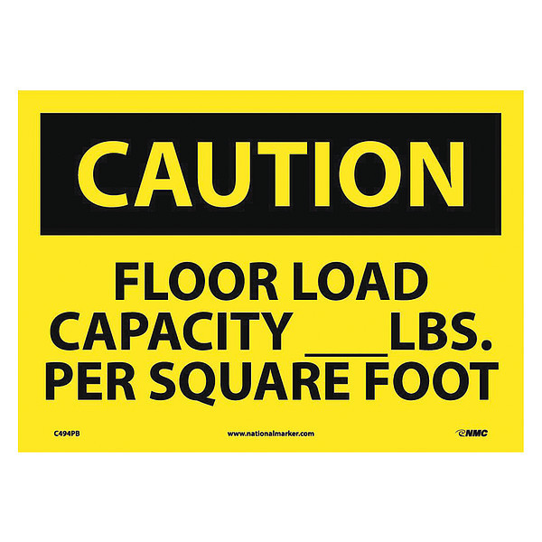 Nmc Caution Floor Load Capacity Sign, C494PB C494PB