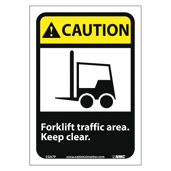 Nmc Caution Forklift Traffic Area Keep Clear Sign, CGA7P CGA7P