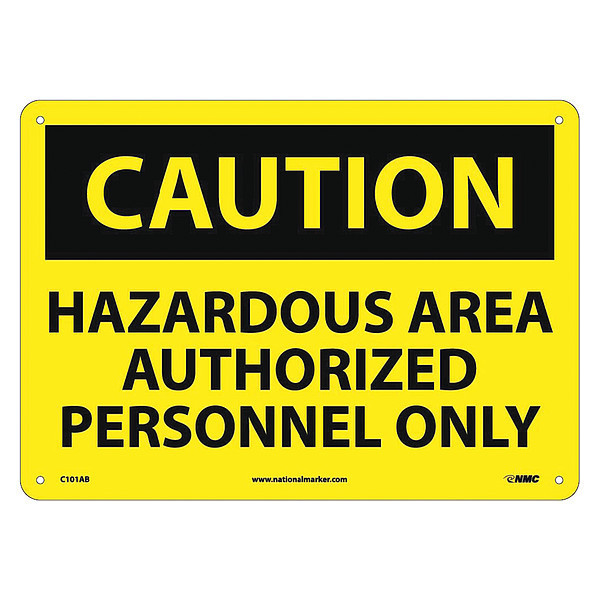 Nmc Caution Hazardous Area Authorized Personnel Only Sign, C101AB C101AB