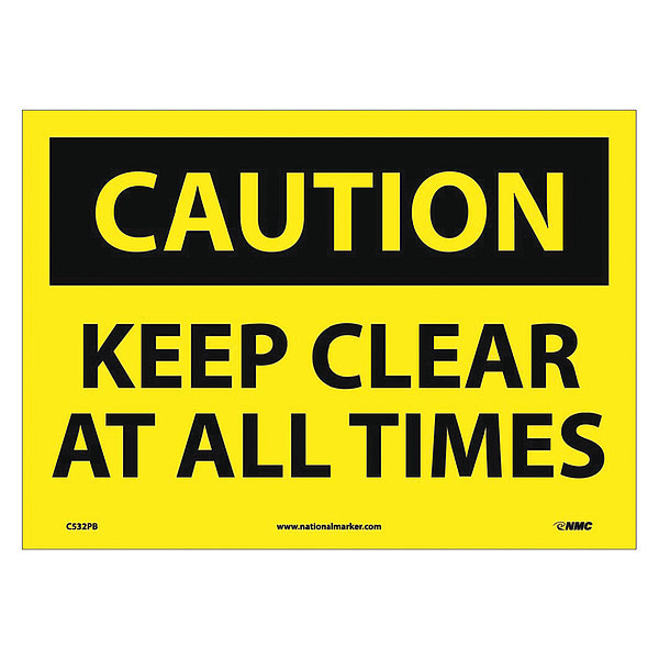 Nmc Caution Keep Clear At All Times Sign, C532PB C532PB