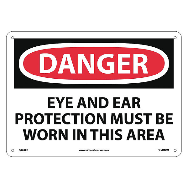 Nmc Danger Eye And Ear Protection Must Be Wo, 10 in Height, 14 in Width, Rigid Plastic D209RB