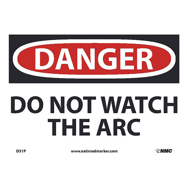Nmc Danger Do Not Watch The Arc Sign, D31P D31P