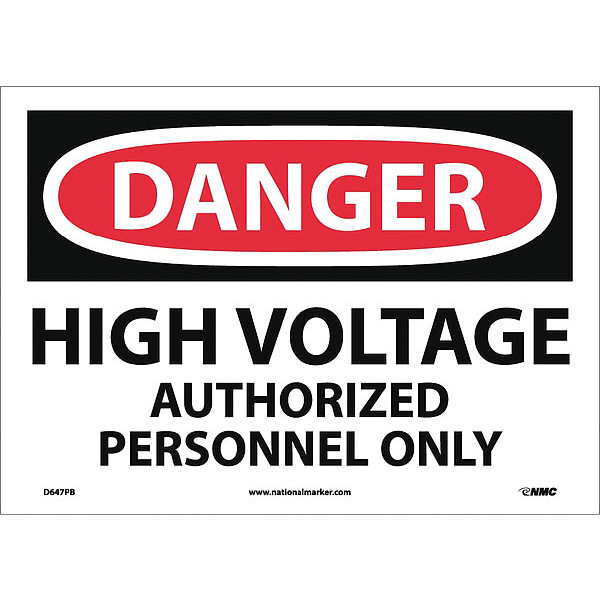 Nmc Danger High Voltage Authorized Personnel Only Sign D647PB