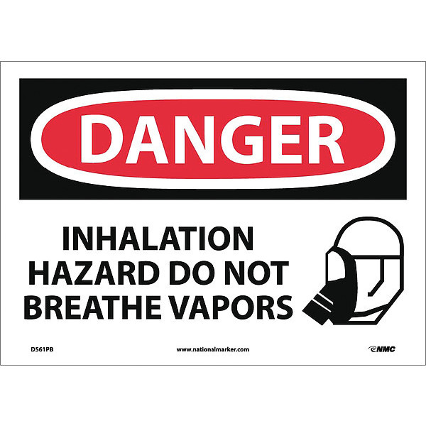 Nmc Danger Inhalation Hazard Do Not Breath Vapors Sign, D561PB D561PB