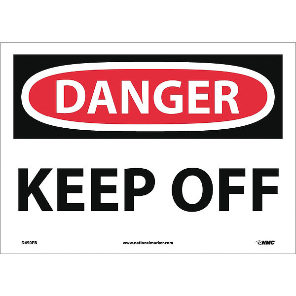 Nmc Danger Keep Off Sign, D450PB D450PB