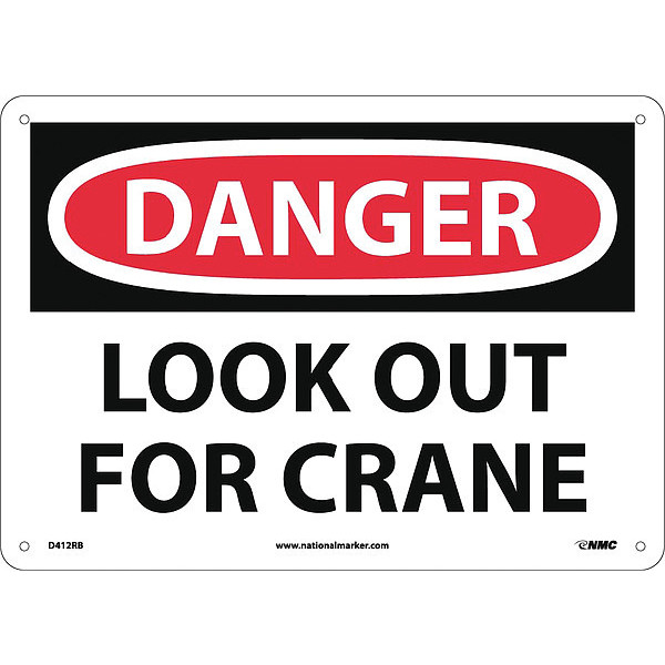 Nmc Danger Look Out For Crane Sign, 10 in Height, 14 in Width, Rigid Plastic D412RB