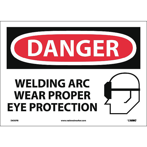 Nmc Danger Welding Arc Wear Proper Eye Protection Sign D630PB