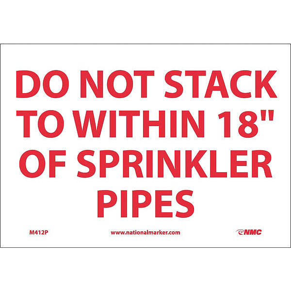 Nmc Do Not Stack To Within 18" Of Sprinkler Pipes Sign, M412P M412P