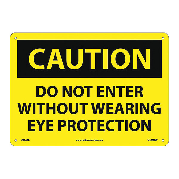 Nmc Do Not Enter Without Wearing Eye Sign, 10 in Height, 14 in Width, Rigid Plastic C374RB