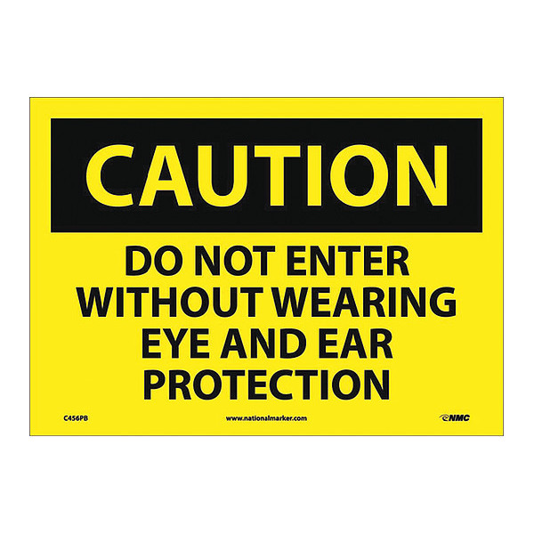 Nmc Do Not Enter Without Wearing Sign, 10 in Height, 14 in Width, Pressure Sensitive Vinyl C456PB