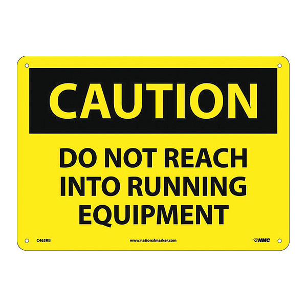 Nmc Sign, Do Not Reach Into Running Eq, 10 in Height, 14 in Width, Rigid Plastic C463RB