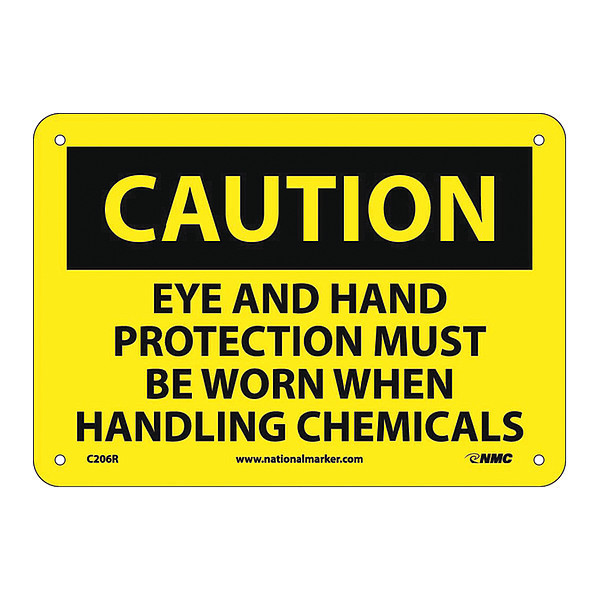 Nmc Sign, Eye And Hand Prtection Must Be Worn, 7 in Height, 10 in Width, Rigid Plastic C206R