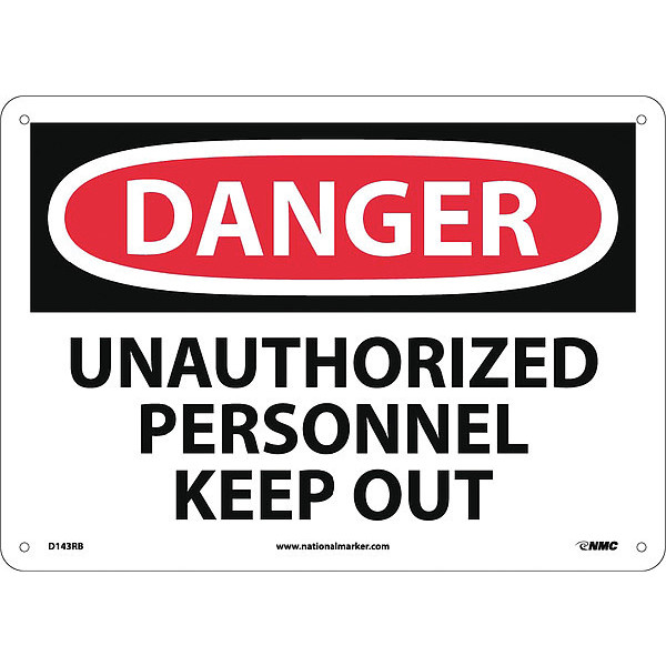 Nmc Danger Unauthorized Personnel Keep Out Sign, D143RB D143RB