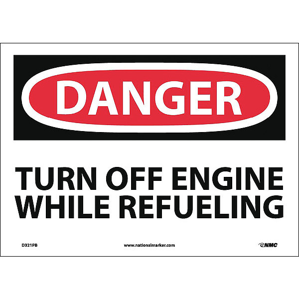 Nmc Danger Turn Off Engine While Refueling Sign, D321PB D321PB