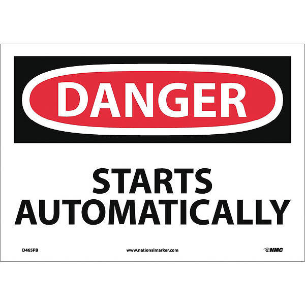 Nmc Danger Starts Automatically Sign, 10 in Height, 14 in Width, Pressure Sensitive Vinyl D465PB