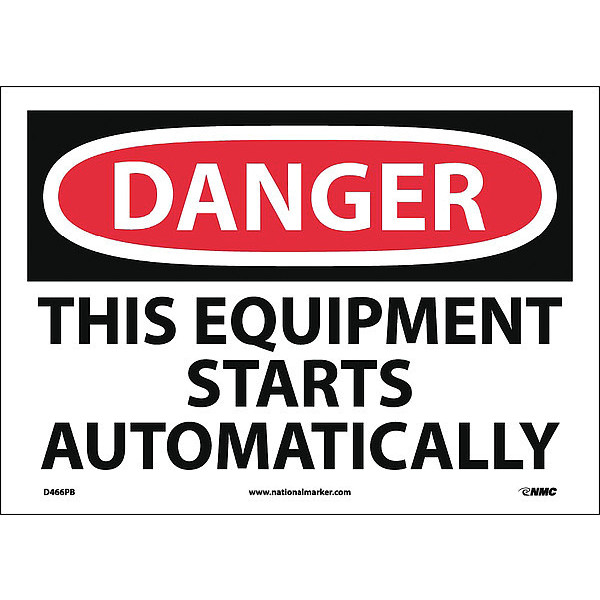 Nmc Danger This Equipment Starts Automatically Sign D466PB