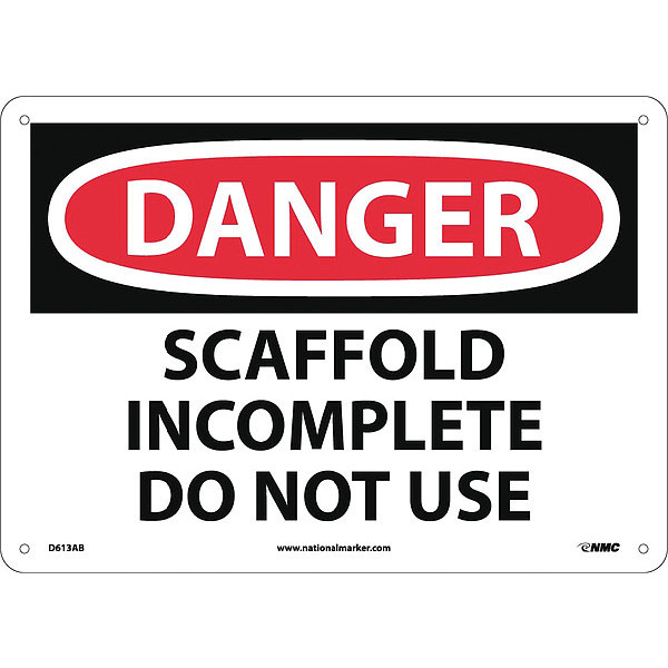 Nmc Danger Scaffold Incomplete Do Not Use Sign, D613AB D613AB