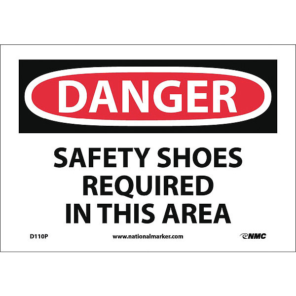 Nmc Sign, Danger Safety Shoes Req In This Are, 7 in Height, 10 in Width, Pressure Sensitive Vinyl D110P