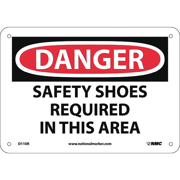 Nmc Sign, Danger Safety Shoes Req In This Are, 7 in Height, 10 in Width, Rigid Plastic D110R