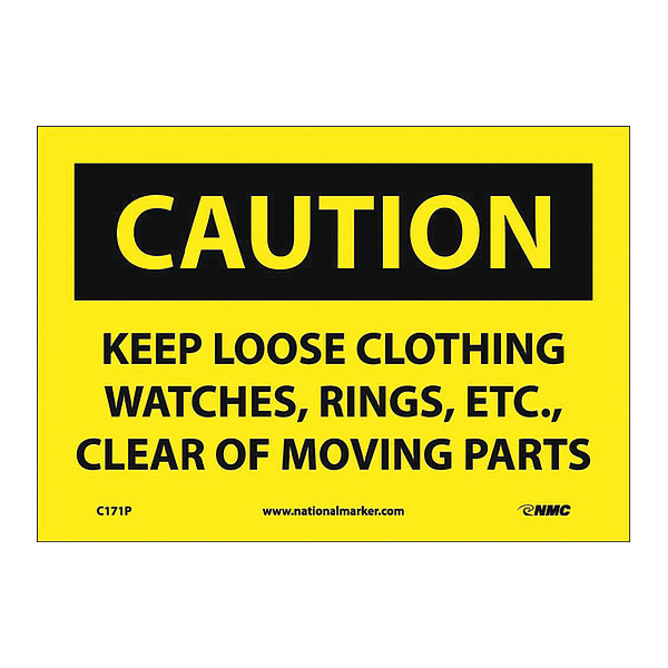 Nmc Sign, Keep Loose Clothing, Watches, Rings, 7 in Height, 10 in Width, Pressure Sensitive Vinyl C171P