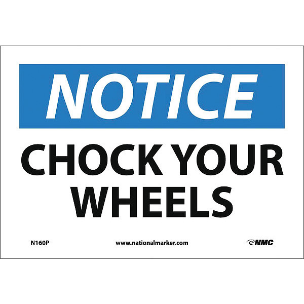 Nmc Notice Chock Your Wheels Sign, N160P N160P