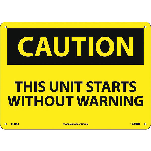 Nmc This Unit Starts Without War.. Sign, 10 in Height, 14 in Width, Aluminum C623AB