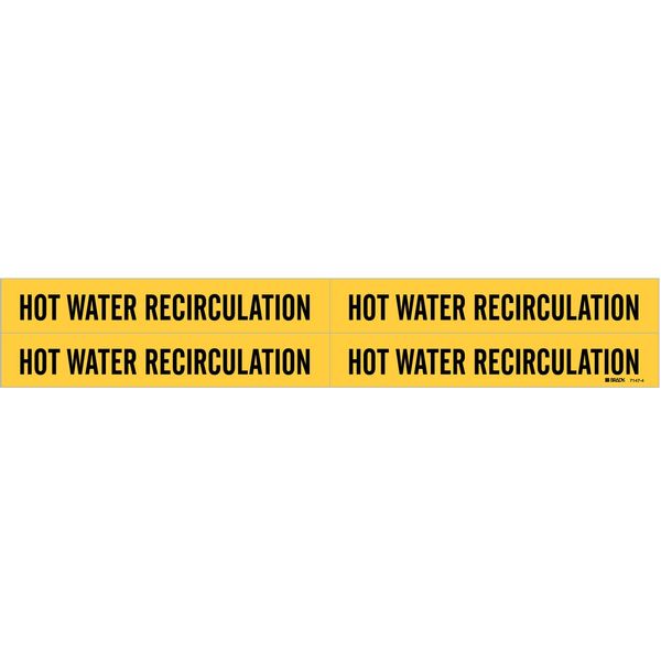 Brady Pipe Marker, Hot Water Recirculation, Yel, 7147-4 7147-4