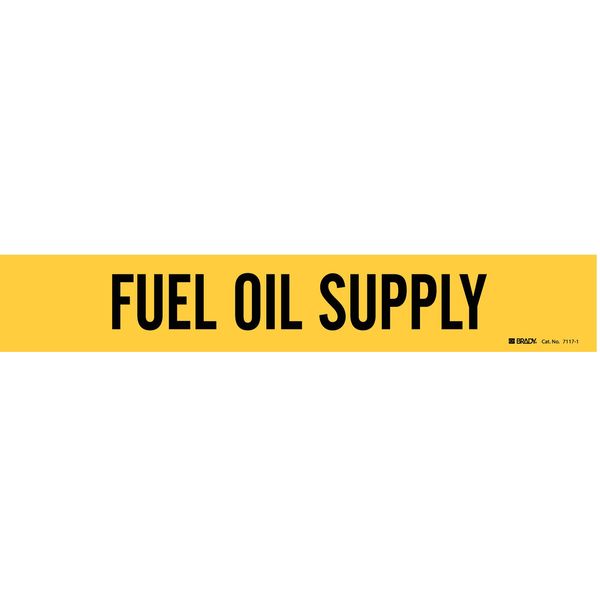 Brady Pipe Mrkr, Fuel Oil Supply, 2-1/2to7-7/8In, 7117-1 7117-1