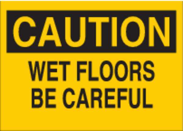Brady Caution Sign, 10 in H, 14 in W, Plastic, Rectangle, English, 22777 22777