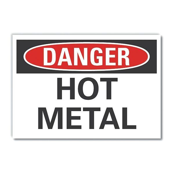 Lyle Hot Metal Danger Label, 10 in Height, 14 in Width, Polyester, Horizontal Rectangle, English LCU4-0327-ND_14X10