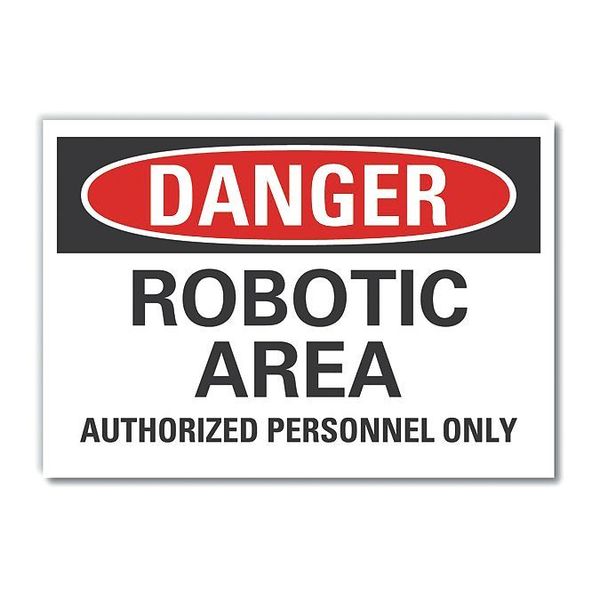 Lyle Robot Area Danger Label, 5 in Height, 7 in Width, Polyester, Horizontal Rectangle, English LCU4-0568-ND_7X5