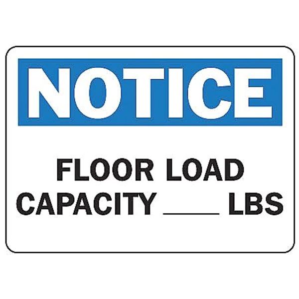 Accuform Notice Sign, 10X14", BL and BK/WHT, ENG, Legend: Floor Load Capacity _______ Lbs., MCAP803VP MCAP803VP