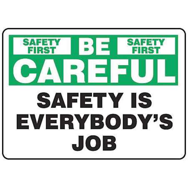 Accuform Safety First Sign, 10" H, 14" W, Plastic, Rectangle, English, MGNF981VP MGNF981VP