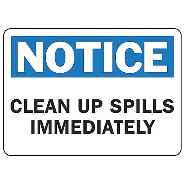 Accuform Notice Sign, 7X10", BL and BK/WHT, ENG, Legend: Clean Up Spills Immediately, MHSK835VS MHSK835VS