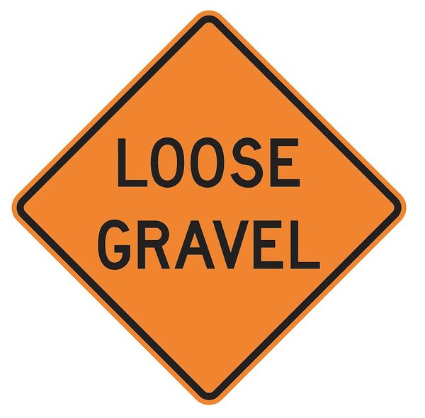 Lyle Loose Gravel Traffic Sign, 30 in Height, 30 in Width, Aluminum, Diamond, English W8-7-BO-30HA