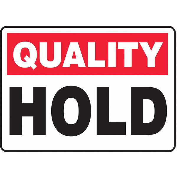 Accuform Quality Control Sign, 10 in Height, 14 in Width, Vinyl, Rectangle, English MQTL901VS