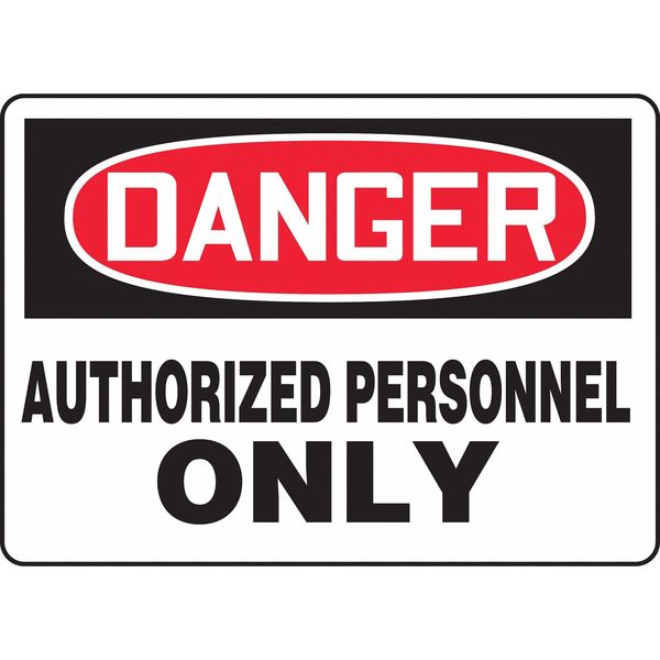 Accuform Danger Sign, 10X14", R and BK/WHT, AL, Legend: Authorized Personnel Only MADM006VA