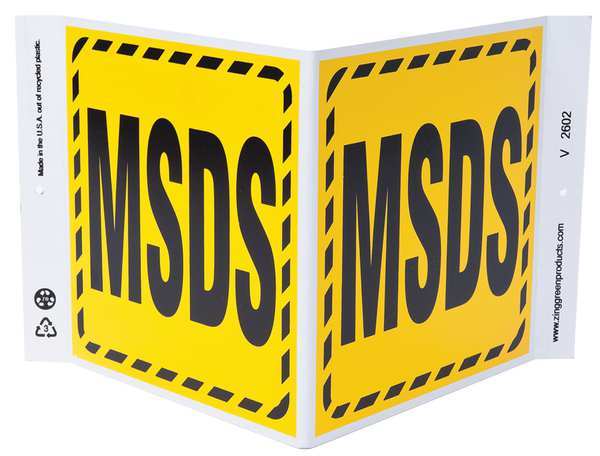 Zing MSDS Sign, 7 in Height, 12 in Width, Plastic, V-Shaped, English 2602